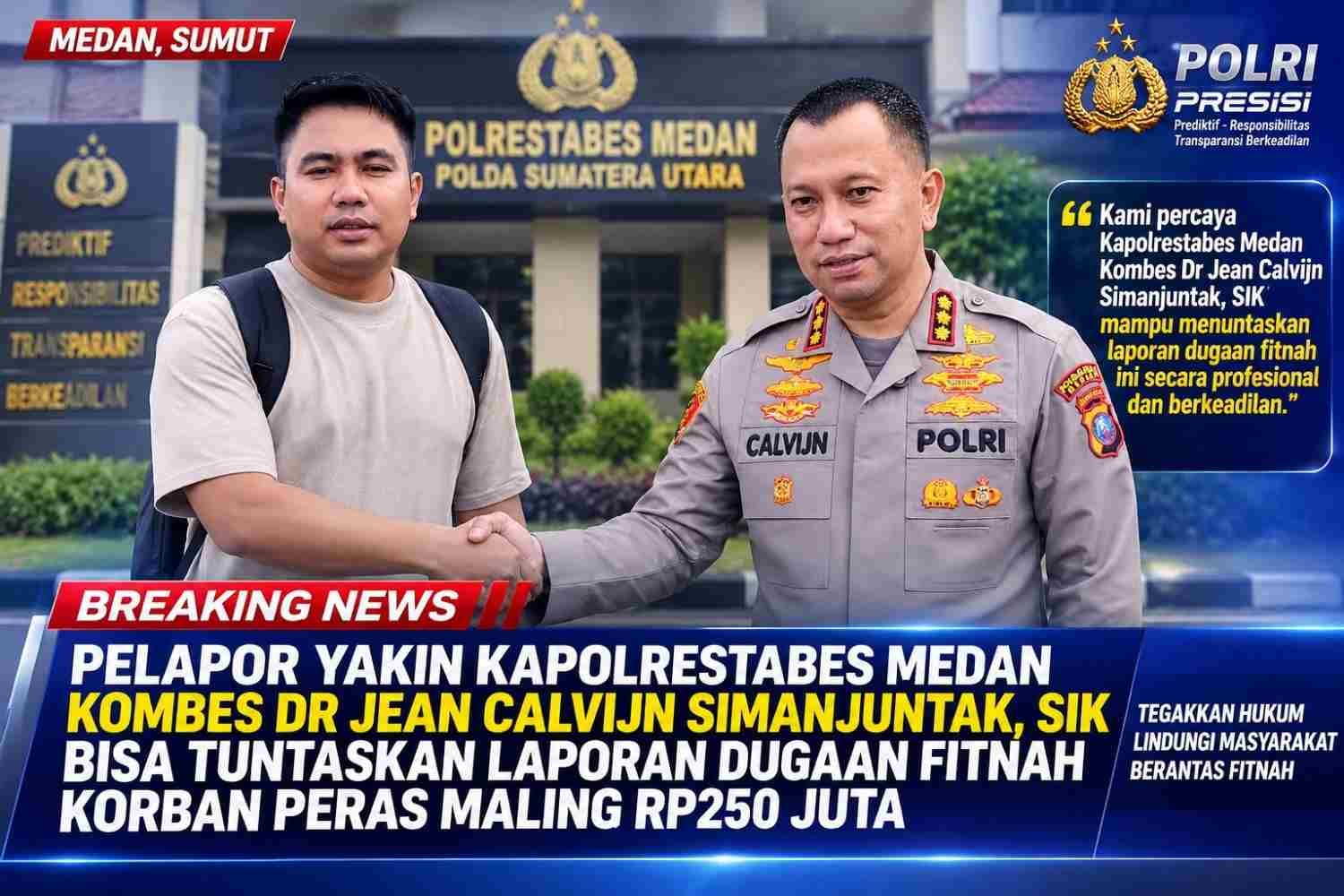 Pelapor Yakin Kapolrestabes Medan Tuntaskan Laporan Dugaan Fitnah Rp250 Juta, Undangan Klarifikasi Kedua Segera Dilayangkan